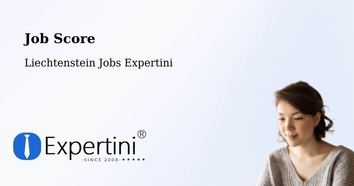 Job Score & Job Description Score Tool – Liechtenstein - Liechtenstein Jobs Expertini