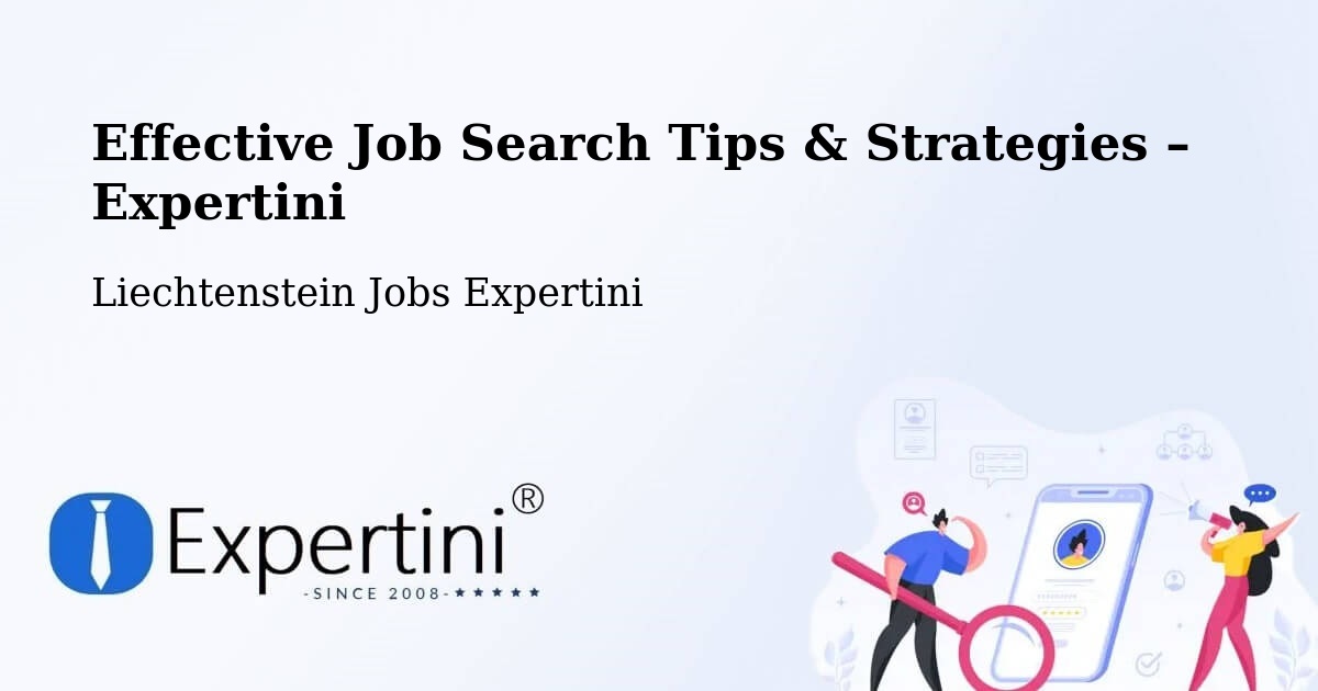 Job Search Tips & Strategies for Job Seekers – Liechtenstein - Liechtenstein Jobs Expertini