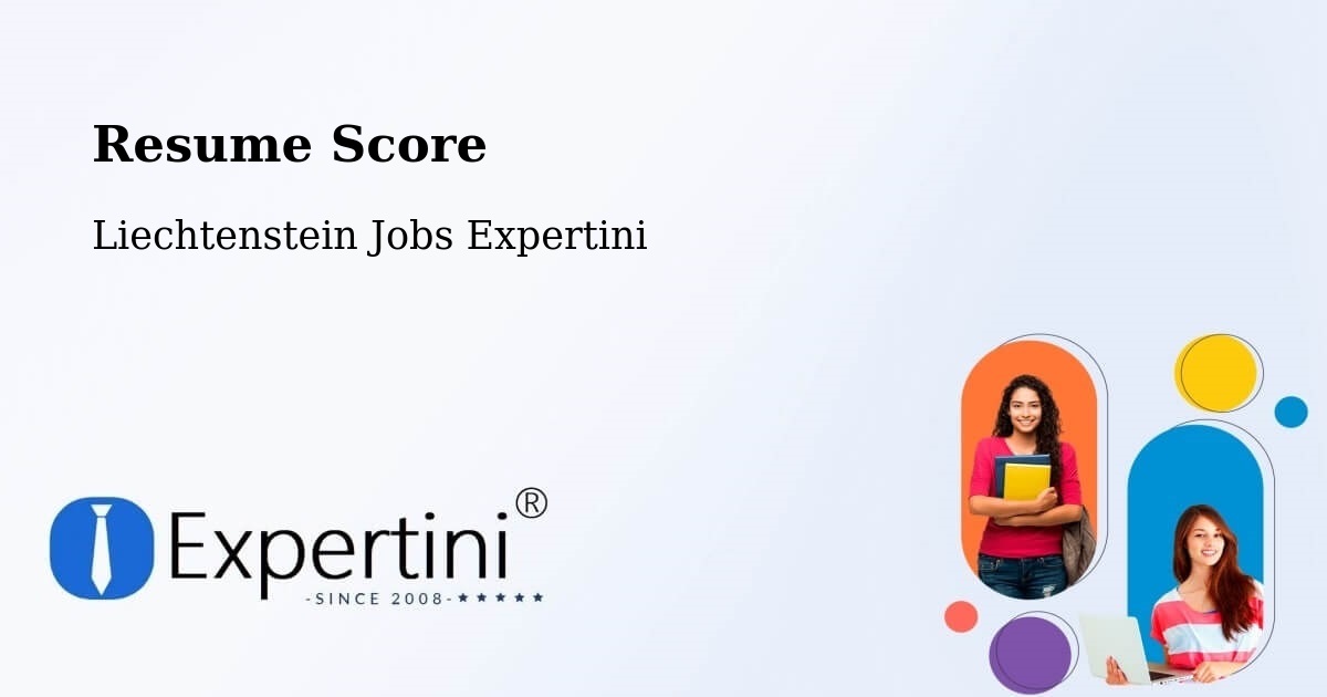 Resume Score & Job Description Match Tool – Liechtenstein - Liechtenstein Jobs Expertini