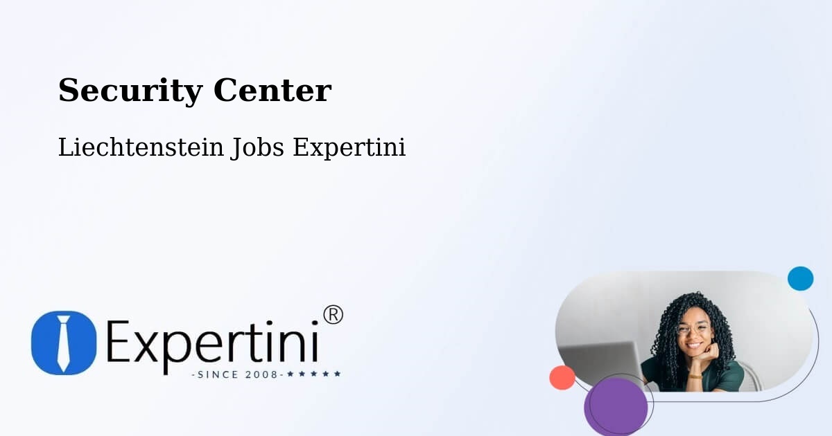 Security & Compliance – Liechtenstein - Liechtenstein Jobs Expertini